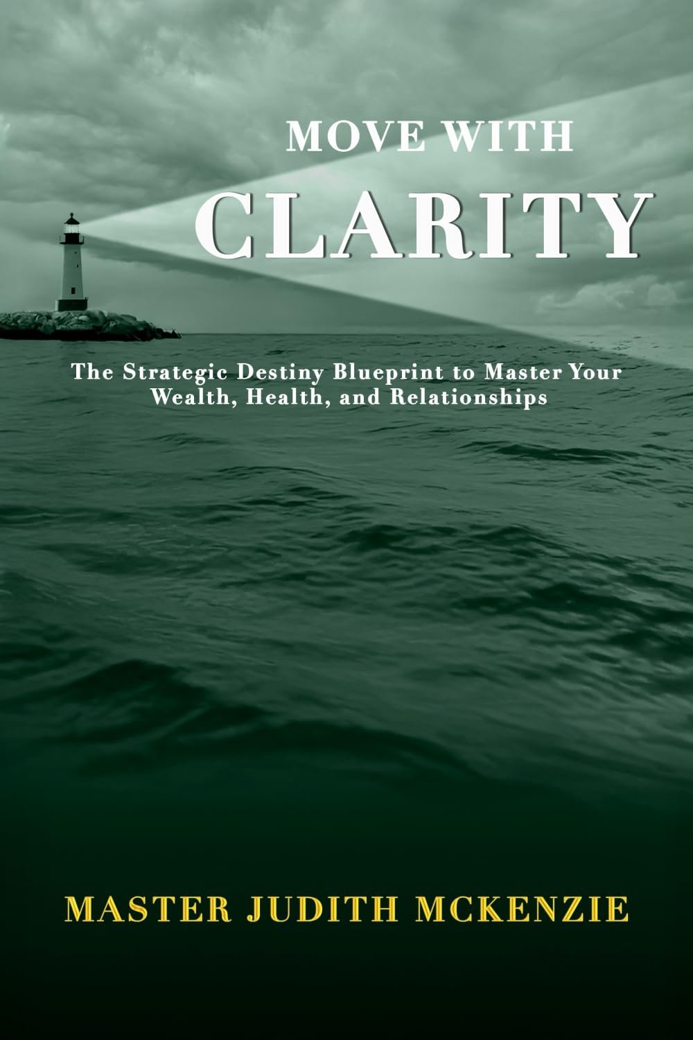 Move with Clarity book cover by Master Judith