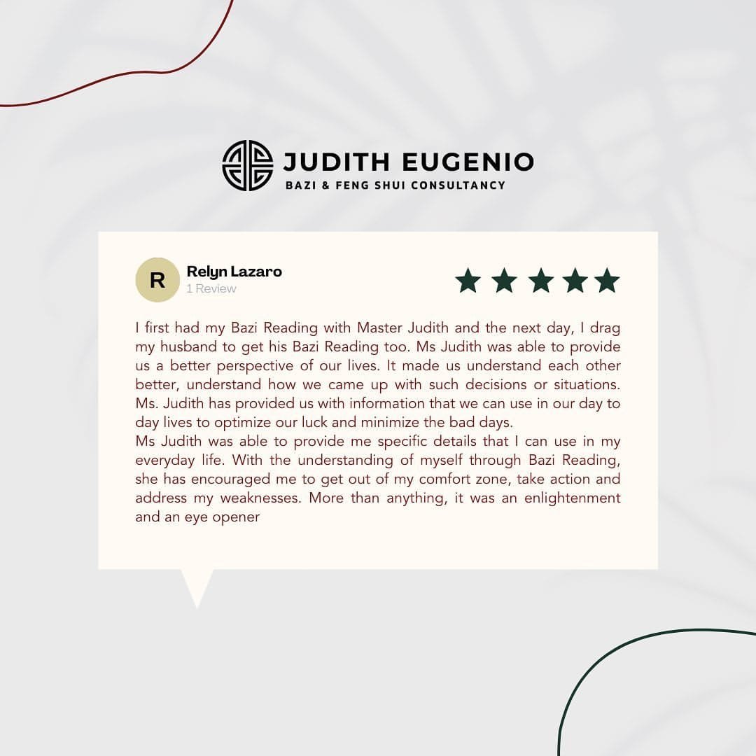 A review from Relyn Lazaro praises Judith Eugenio’s BaZi Reading for providing valuable insights and practical advice to improve life and understand personal strengths and weaknesses.